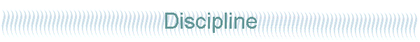 Discipline