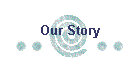 Our Story